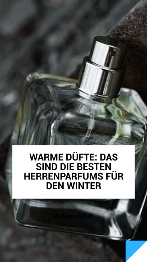 Warme Düfte: Die besten Herrenparfums für Winter.